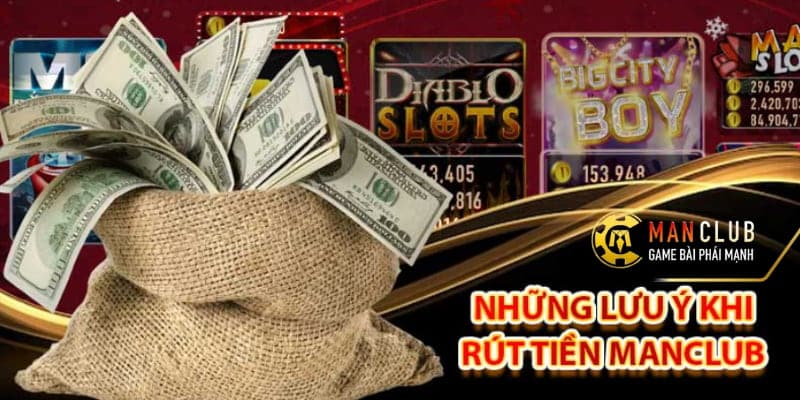 Khi rút tiền Man Club không được thì làm sao?